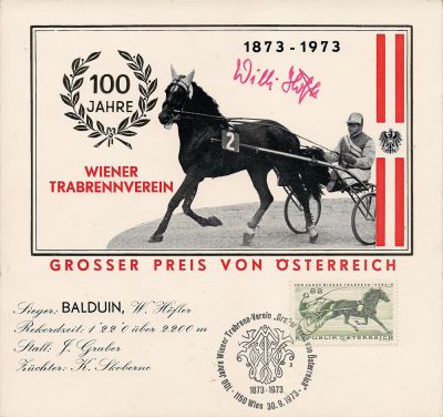 Balduin / Wilhelm Höfler
Ein Spezialdruck mit dem Sieger im Großen Preis von Österreich 1973 anlässlich des Erscheinens einer Briefmarke mit Trabrennmotiv
